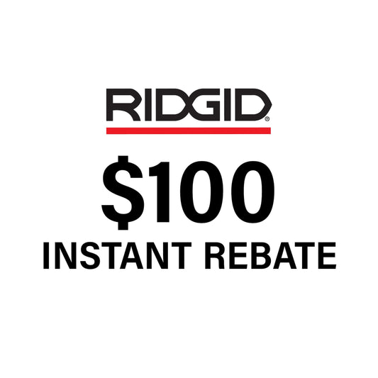 $100 Instant Rebate with Purchase of RIDGID Threading & Pipe Products